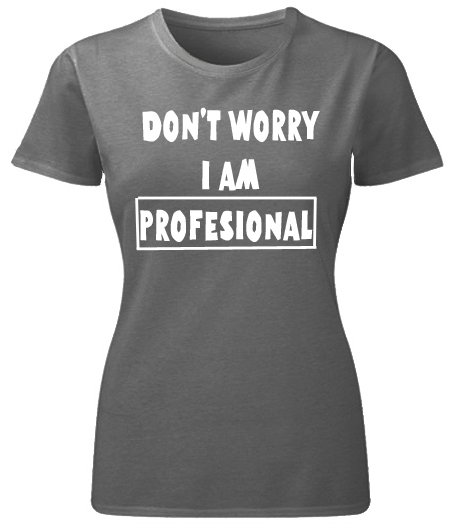 Majice sa stampom natpisom slikom/Za devojku/i am profesional (crna).jpg